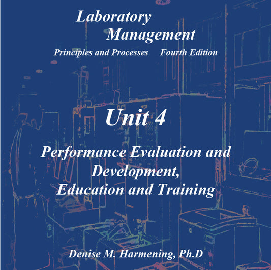 Laboratory Management 4th Edition - Unit 04: Performance Evaluation and  Development,  Education and Training