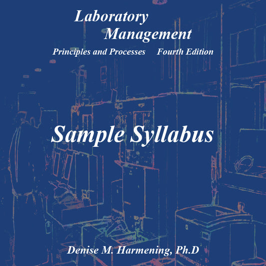 Laboratory Management 4 Edition - Sample Syllabus & Lecture Schedule